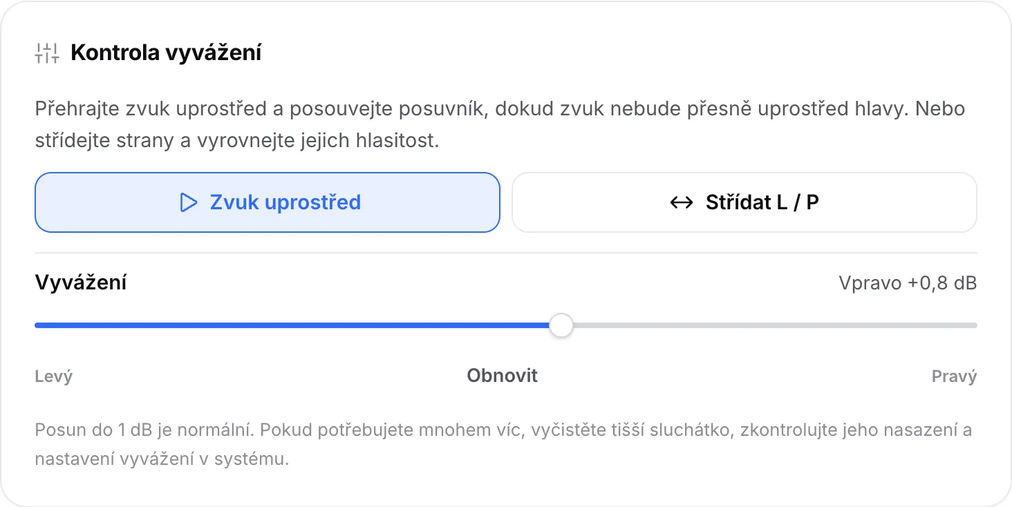 Kontrola vyvážení přehrávající zvuk uprostřed s posuvníkem vyvážení posunutým na Vpravo +0,8 dB