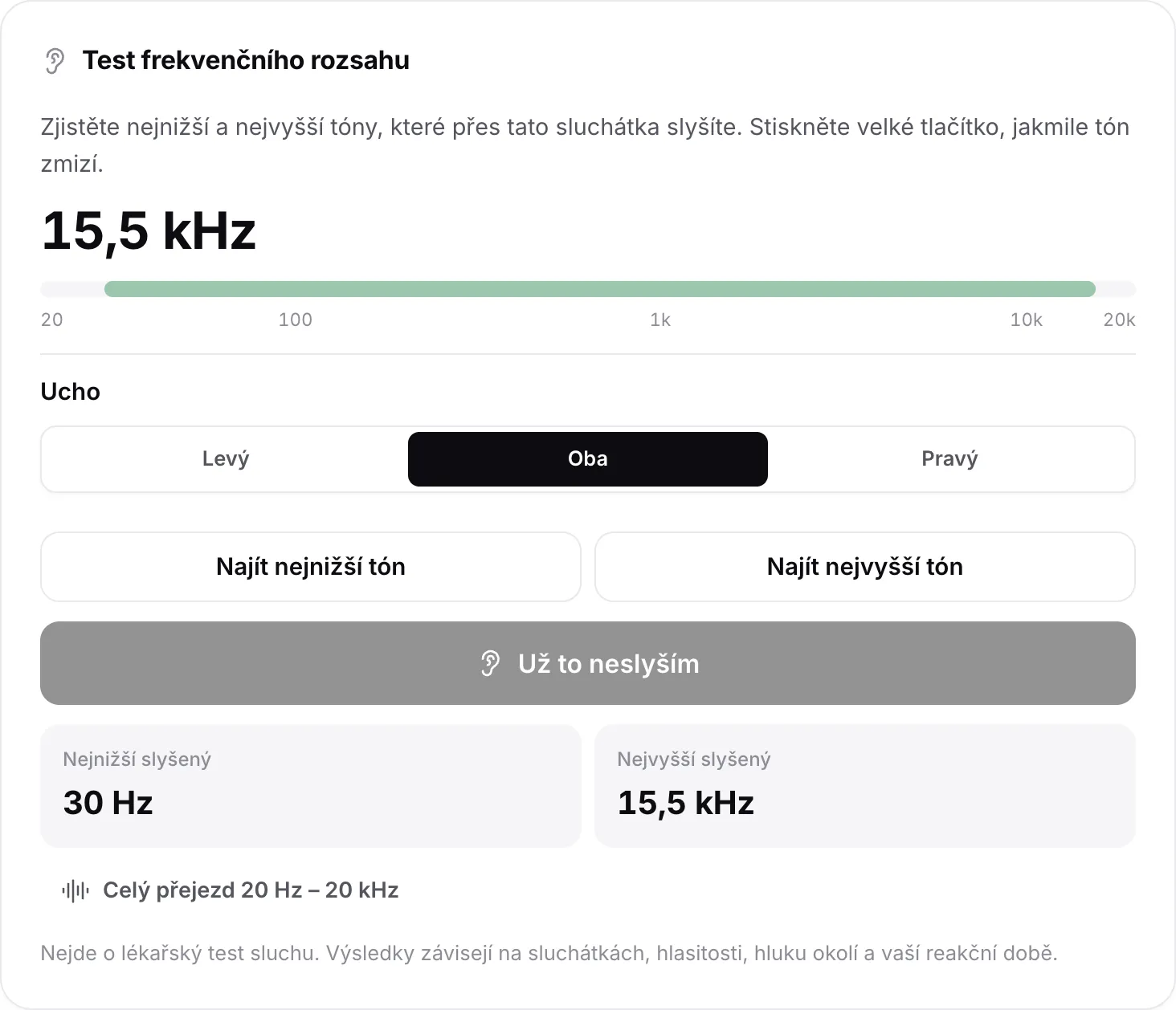 Test frekvenčního rozsahu s výsledky: nejnižší slyšený tón 30 Hz, nejvyšší 15,6 kHz, zobrazené jako zelené pásmo na stupnici