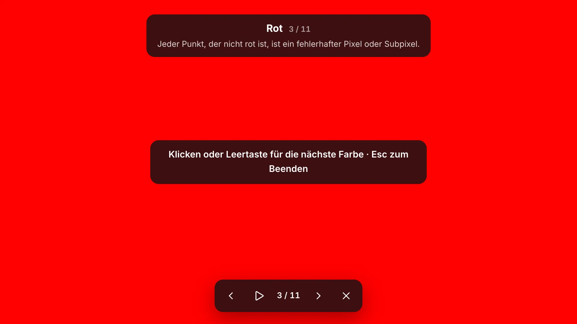 Der rote Vollbild-Testbildschirm mit dem Label „Rot 3 / 11“ und seinem Hinweis, dem Tipp „Klicken oder Leertaste für die nächste Farbe · Esc zum Beenden“ und der Symbolleiste unten