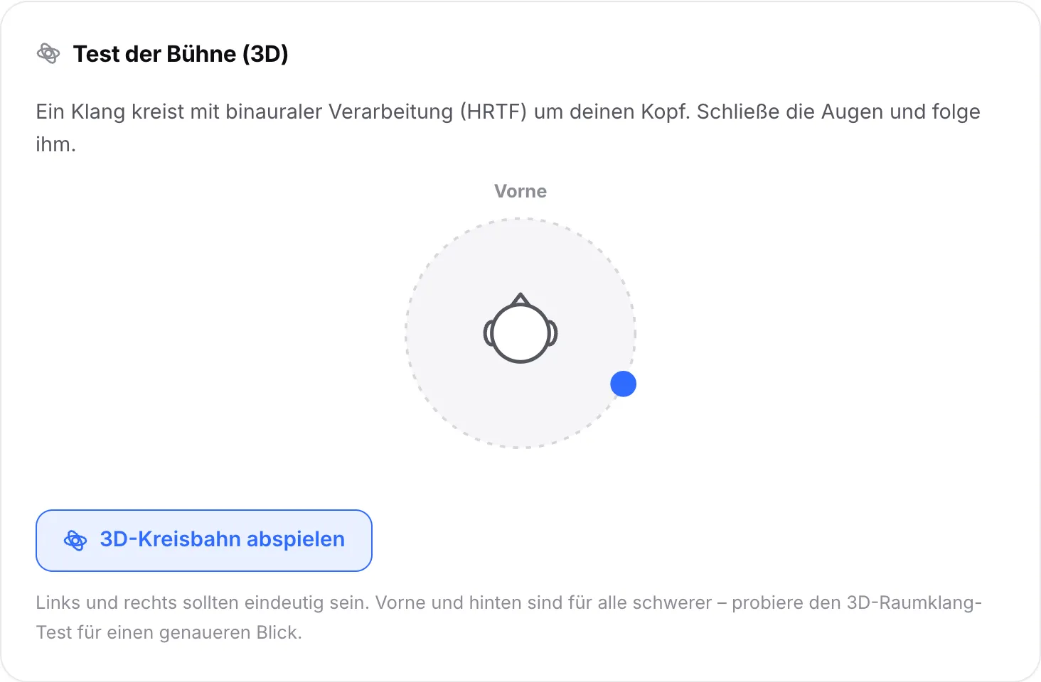Der Bühnentest spielt die 3D-Kreisbahn ab, der Punkt bewegt sich um den Kopf und befindet sich jetzt hinter dem rechten Ohr