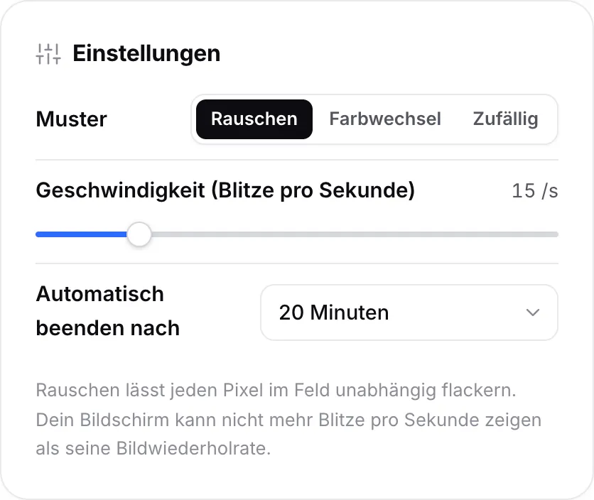 Das Einstellungsfeld mit dem Muster „Rauschen“, einer Geschwindigkeit von 15 Blitzen pro Sekunde und „Automatisch beenden nach“ 20 Minuten