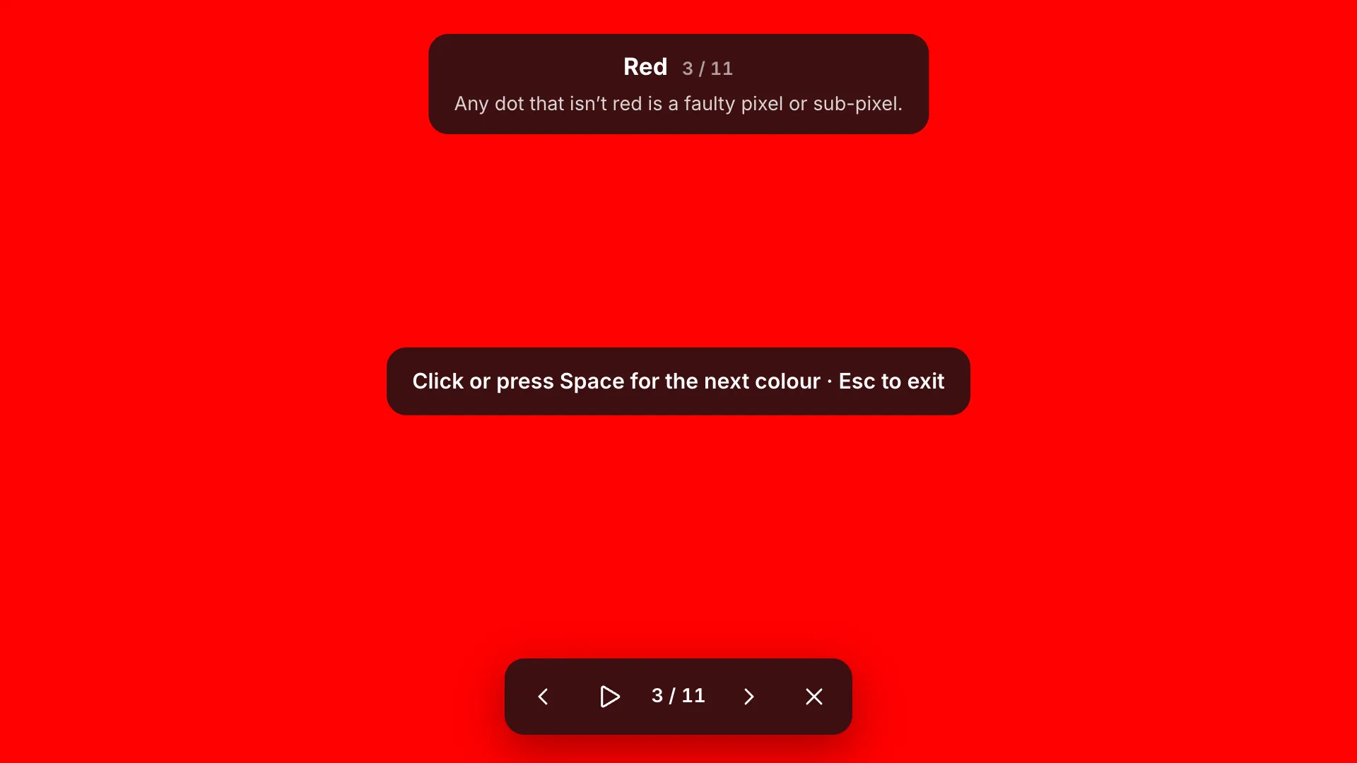 The full-screen red test screen with the label “Red 3 / 11” and its tip, the hint “Click or press Space for the next colour · Esc to exit” and the toolbar at the bottom