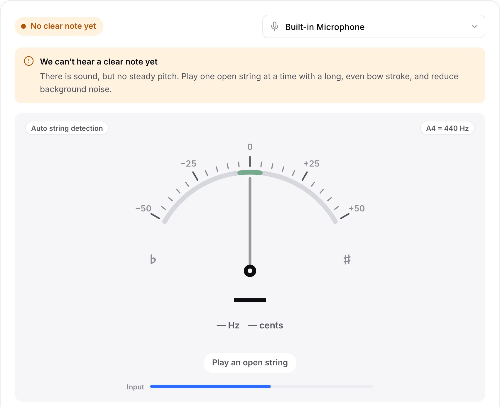 The tuner with the notice “We can’t hear a clear note yet”: the Input bar shows sound, but there is no steady pitch