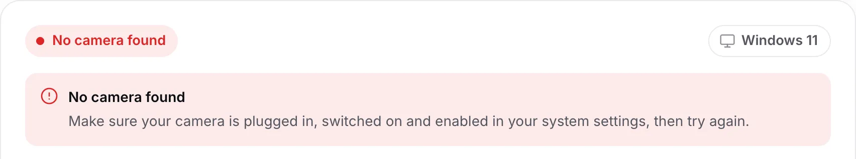 The webcam driver finder showing “No camera found” with the advice to check that the camera is plugged in, switched on and enabled
