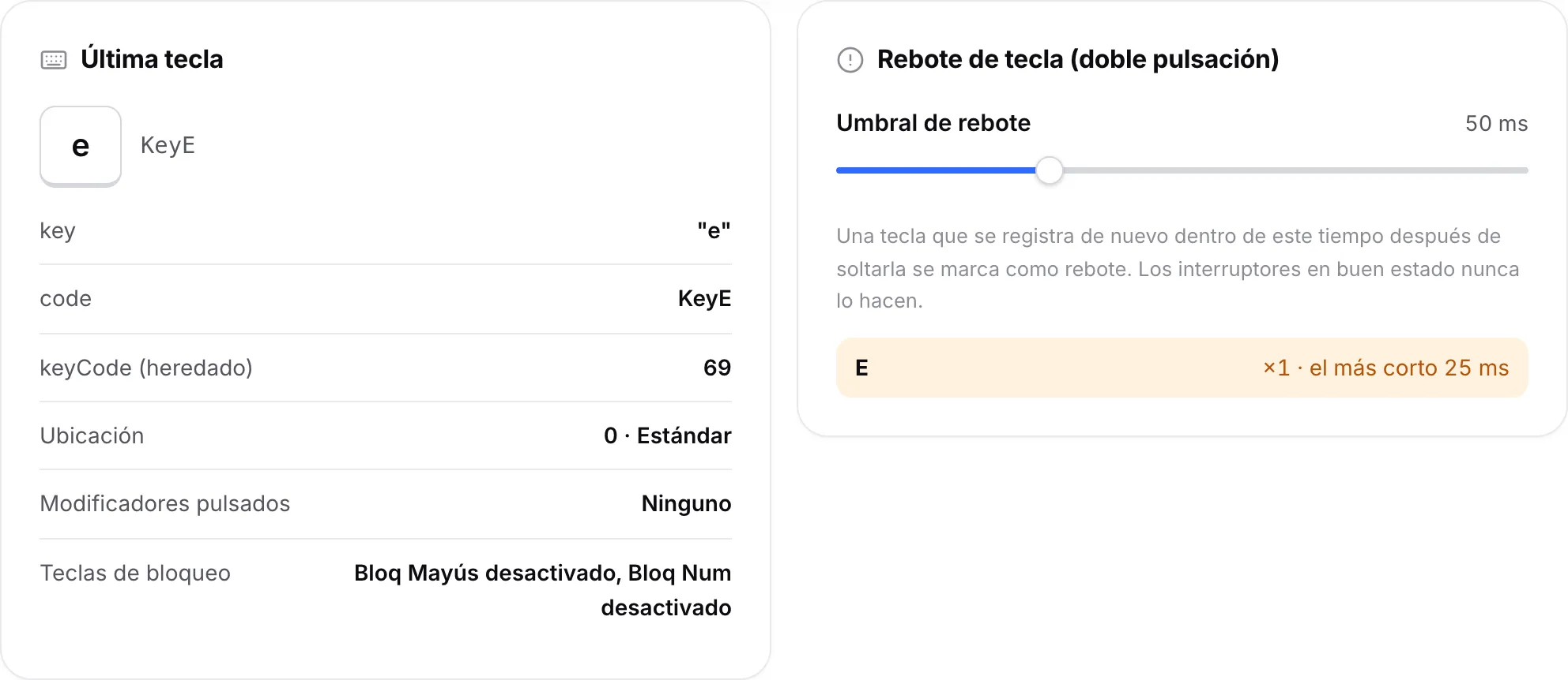 El panel Última tecla mostrando la tecla E y el panel Rebote de tecla con E y su intervalo más corto en milisegundos