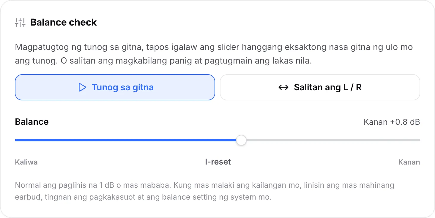 Ang balance check na nagpapatugtog ng tunog sa gitna, na ang balance slider ay inilipat sa Right +0.8 dB