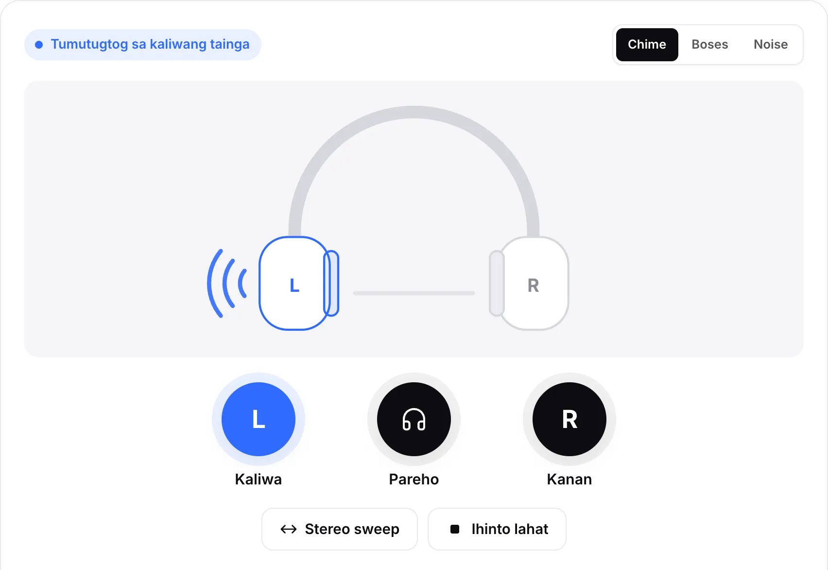 Ang headphone test na tumutugtog sa kaliwang tainga: naiilawan ang kaliwang ear cup sa diagram at naka-highlight ang L button