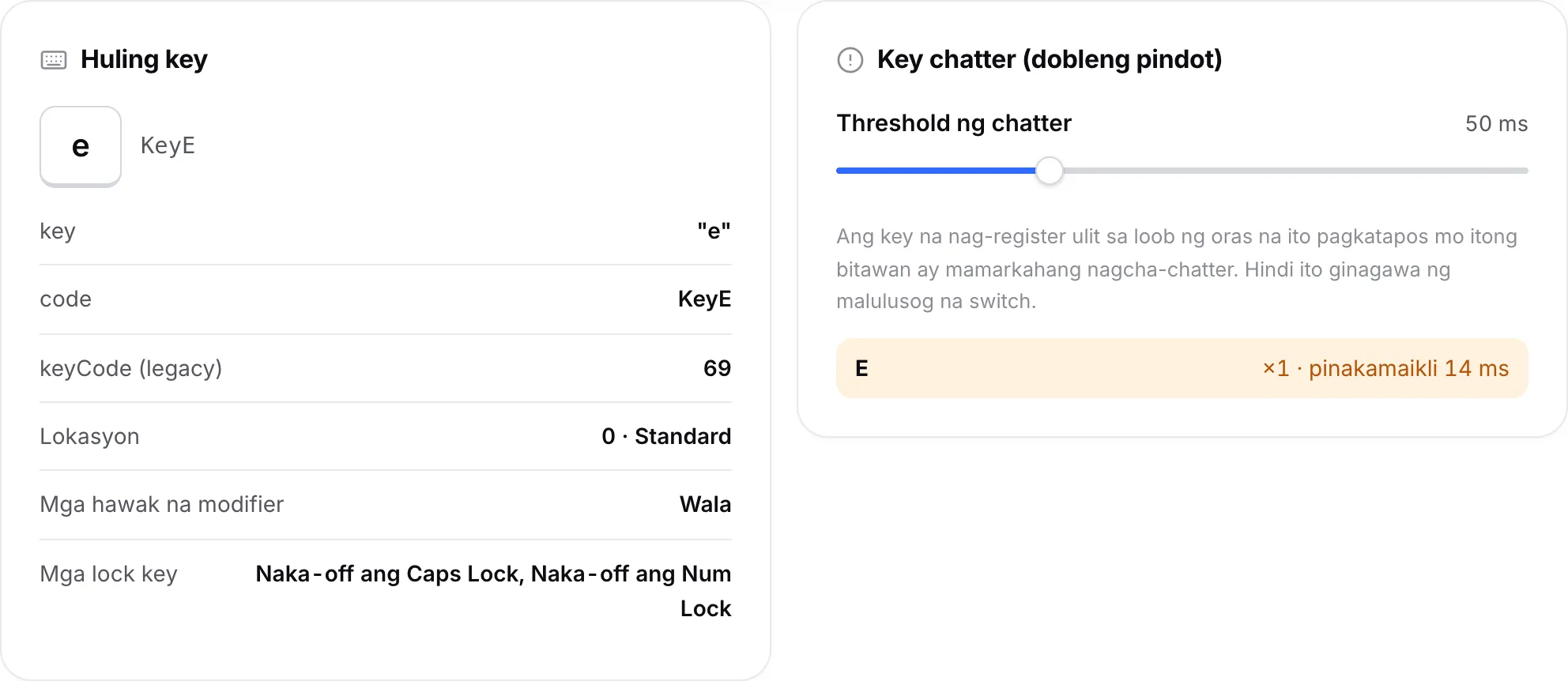 Ang Last key panel na nagpapakita ng E key at ang Key chatter panel na naglilista ng E kasama ang pinakamaikling agwat nito sa millisecond