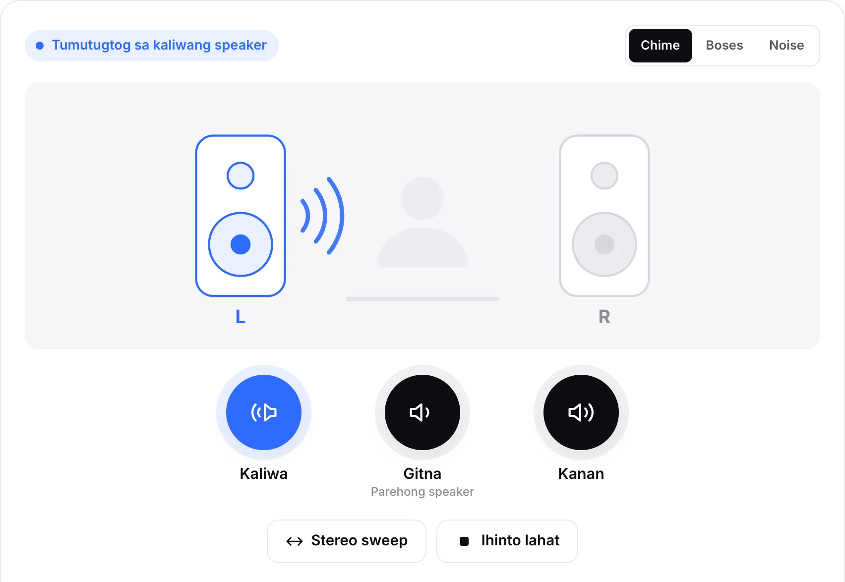 Ang sound test na tumutugtog sa kaliwang speaker: naiilawan ang kaliwang speaker sa diagram at naka-highlight ang Left button
