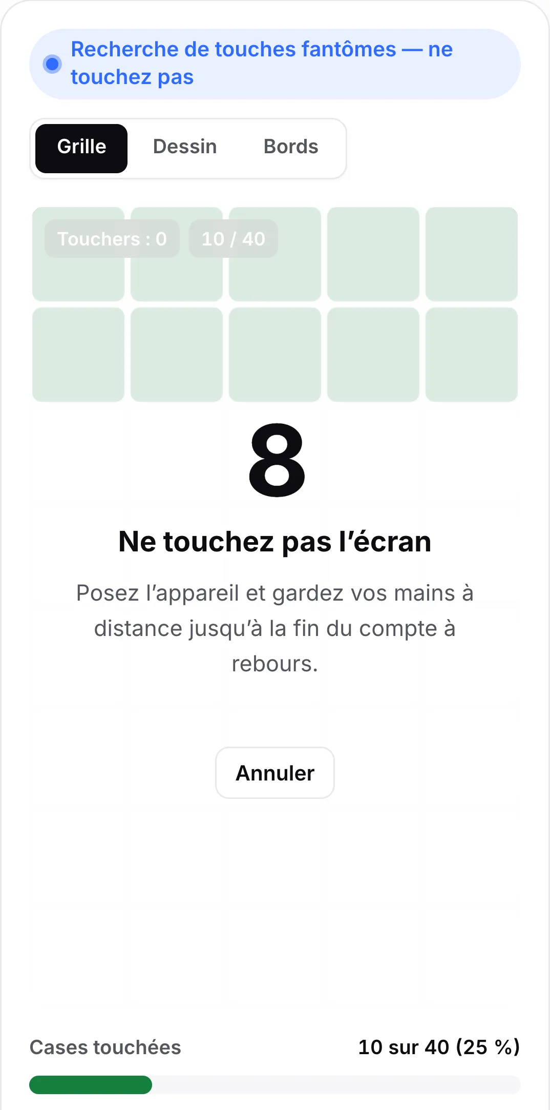 La vérification des touches fantômes avec un compte à rebours à 8 secondes, le message « Ne touchez pas l’écran » et un bouton Annuler
