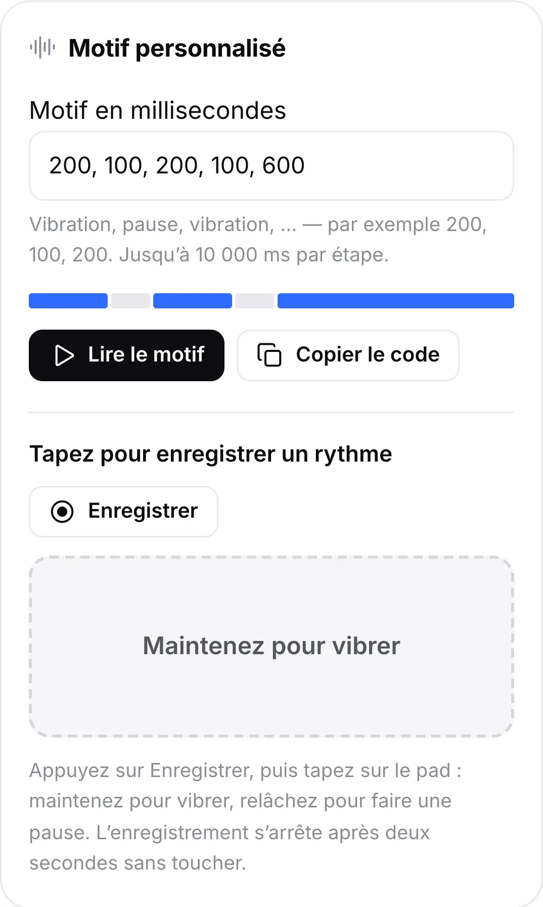 La carte Motif personnalisé avec le motif 200, 100, 200, 100, 600, sa barre d’aperçu, les boutons Lire le motif et Copier le code et le pad tactile pour enregistrer un rythme