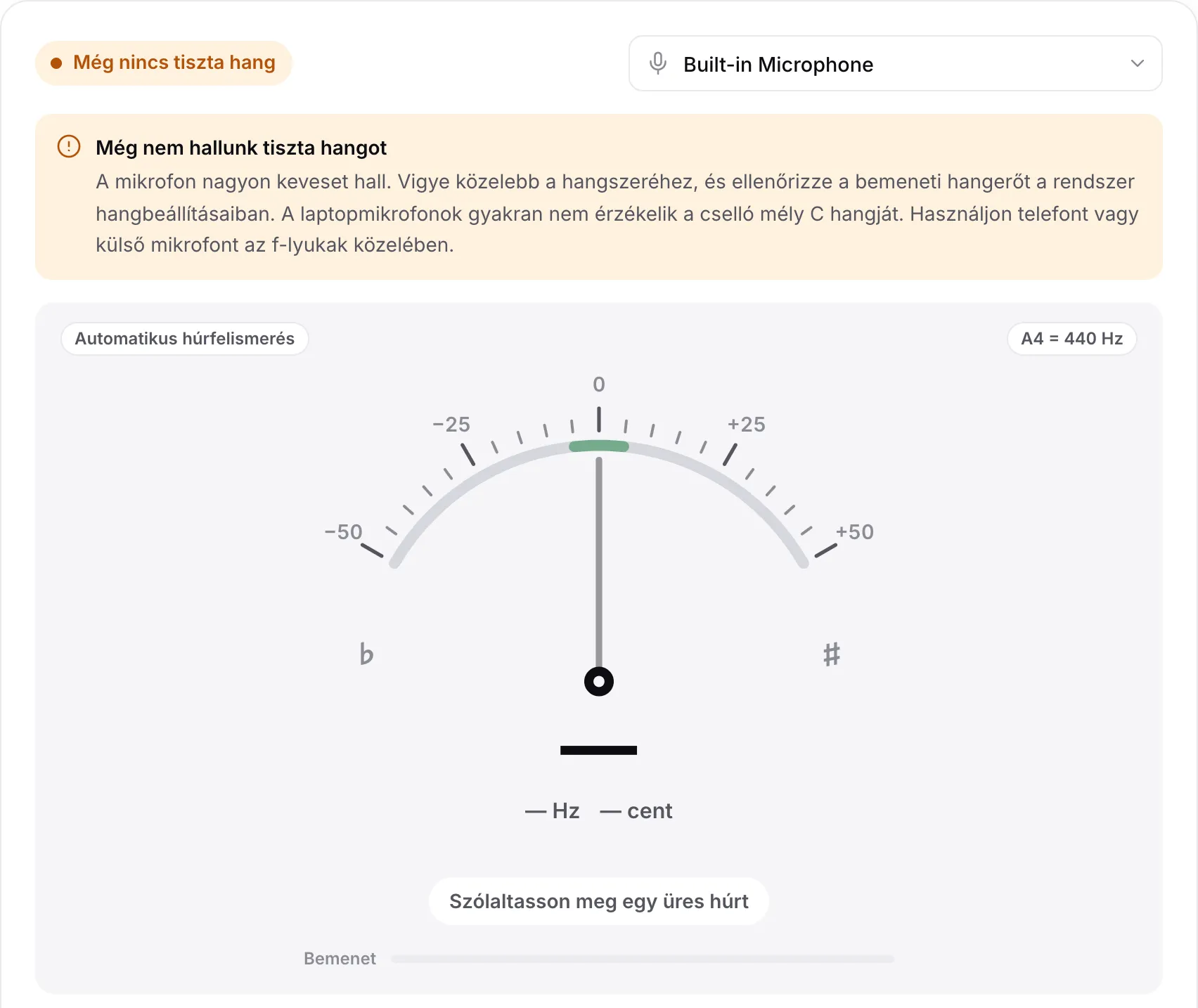 A hangoló a „Még nem hallunk tiszta hangot” megjegyzéssel, üres Bemenet sávval és egy tippel a laptopmikrofonokról és a mély C-ről