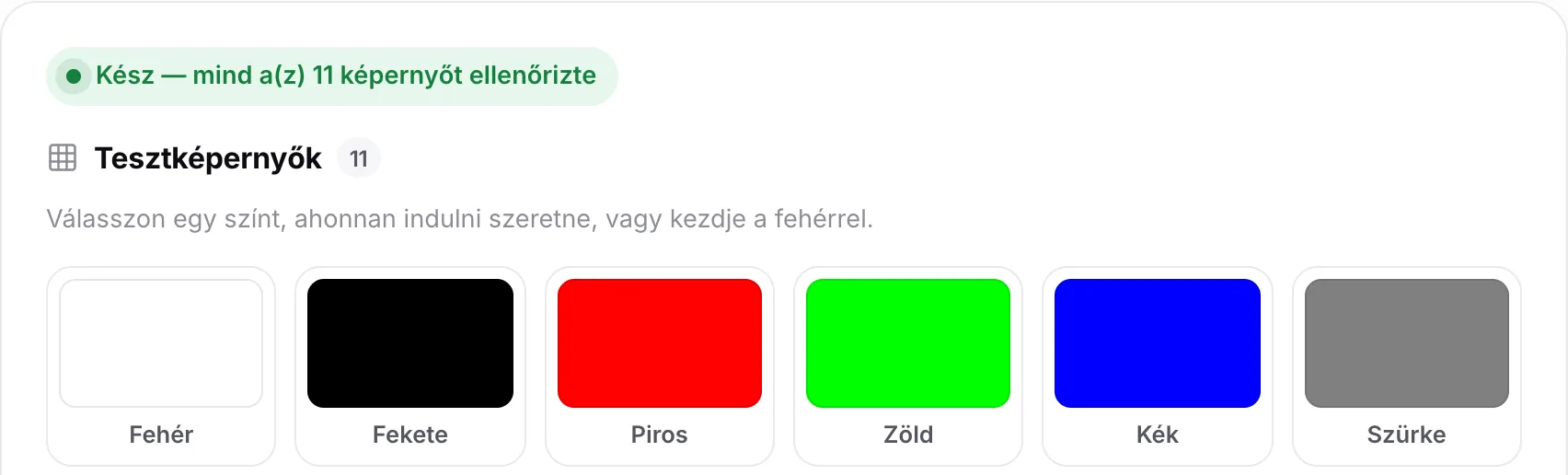 A „Kész — mind a(z) 11 képernyőt ellenőrizte” állapot a színminták fölött