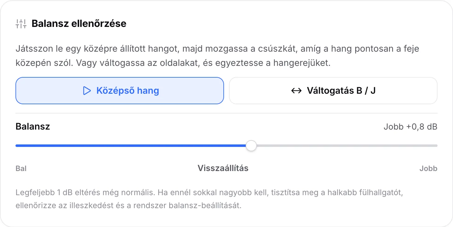 A balansz ellenőrzése a középső hangot játssza, a balansz csúszka Jobb +0,8 dB értékre mozgatva