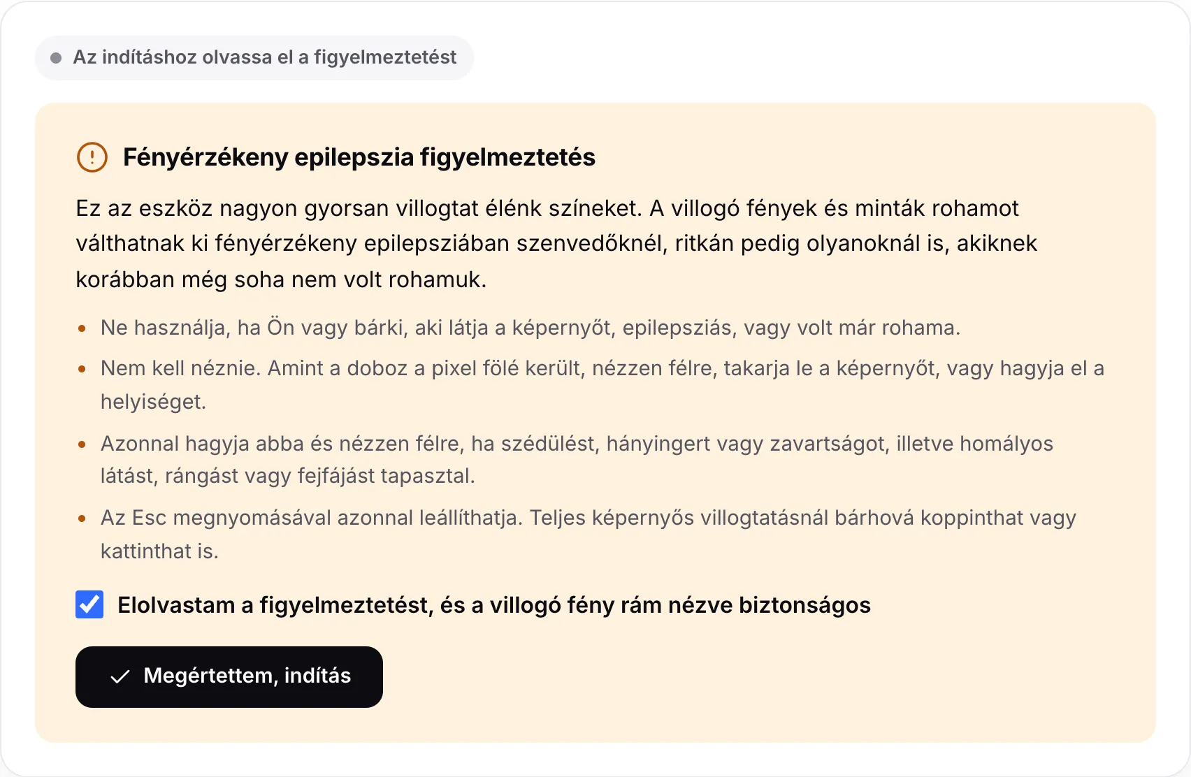 A fényérzékeny epilepszia figyelmeztetés bejelölt négyzettel és a Megértettem, indítás gombbal
