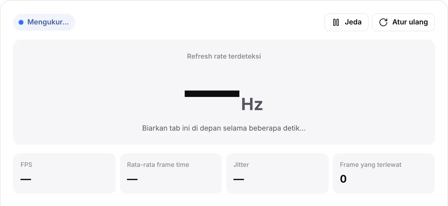 Tes refresh rate saat mengukur, dengan status “Mengukur…” dan petunjuk “Biarkan tab ini di depan selama beberapa detik…”