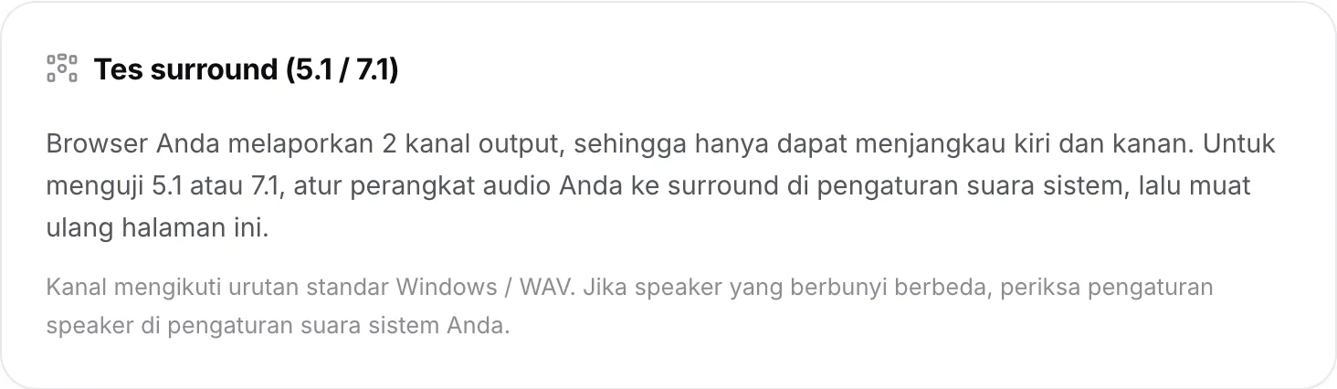 Tes surround yang menjelaskan bahwa browser melaporkan 2 kanal output, sehingga hanya dapat menjangkau kiri dan kanan