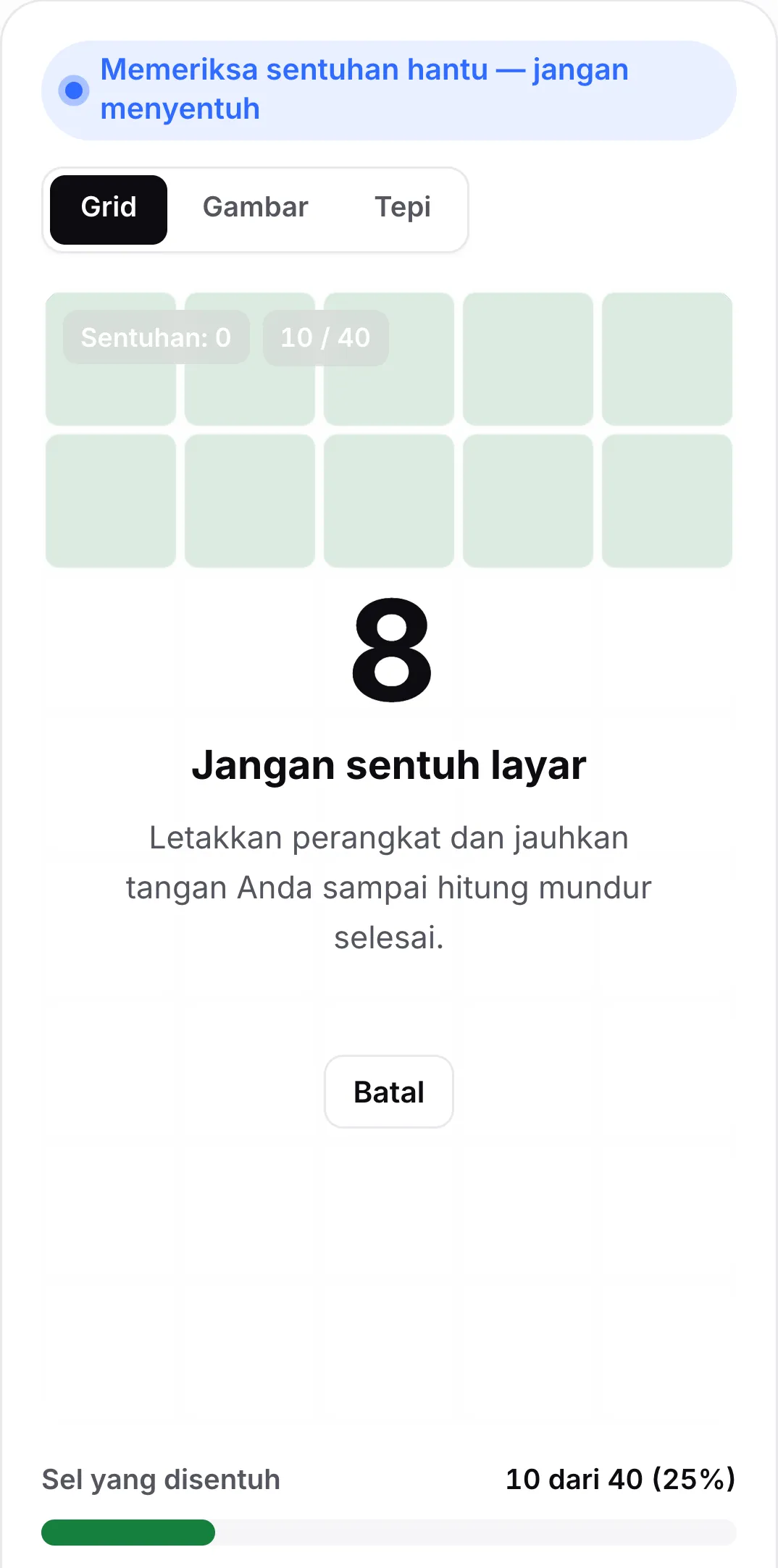 Pemeriksaan sentuhan hantu menghitung mundur pada 8 detik dengan pesan “Jangan sentuh layar” dan tombol Batal