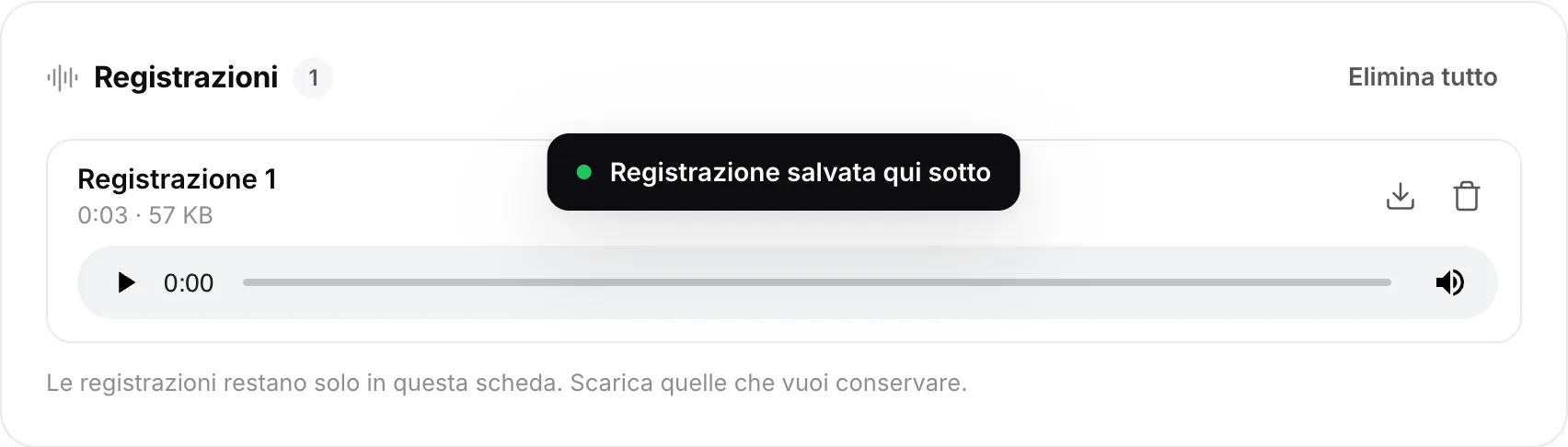 Una registrazione nell’elenco Registrazioni con durata e dimensione, un lettore e i pulsanti per scaricare ed eliminare