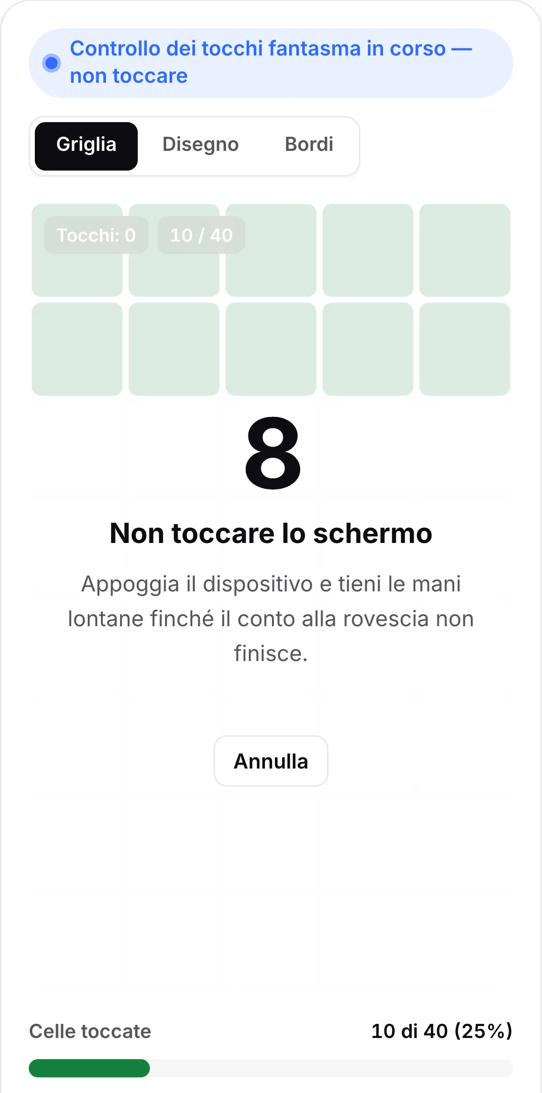 Il controllo dei tocchi fantasma con il conto alla rovescia a 8 secondi, il messaggio “Non toccare lo schermo” e un pulsante Annulla