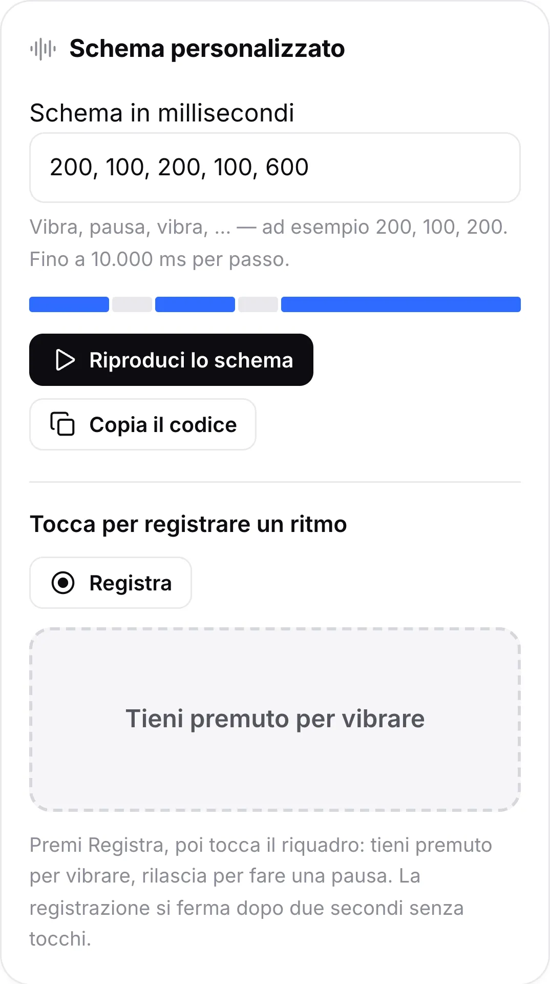 La scheda Schema personalizzato con lo schema 200, 100, 200, 100, 600, la sua barra di anteprima, i pulsanti Riproduci lo schema e Copia il codice e il riquadro per registrare un ritmo