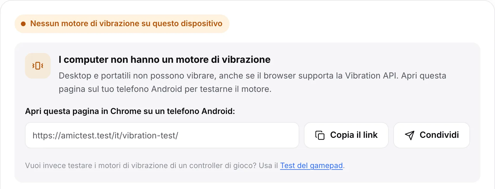 Il test della vibrazione su un computer: lo stato arancione “Nessun motore di vibrazione su questo dispositivo” con il link alla pagina e i pulsanti Copia il link e Condividi