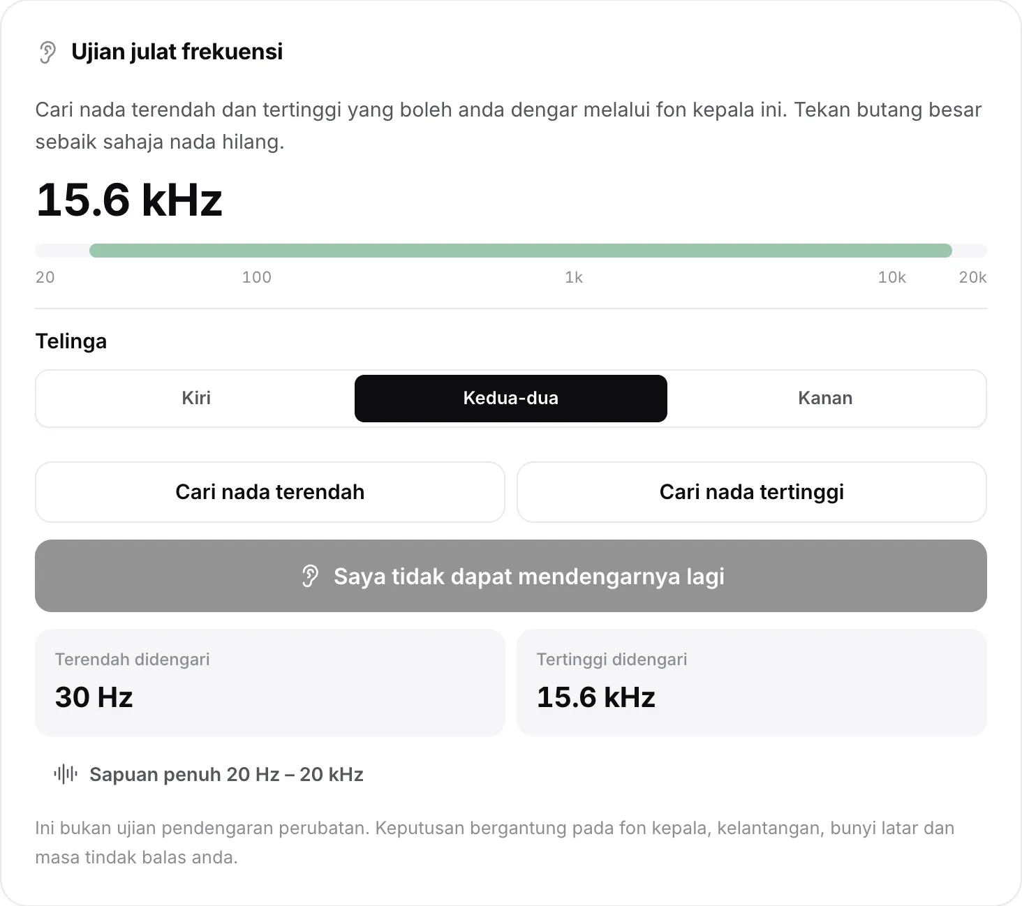 Ujian julat frekuensi dengan keputusan: nada terendah didengari 30 Hz, tertinggi 15.6 kHz, ditunjukkan sebagai jalur hijau pada skala