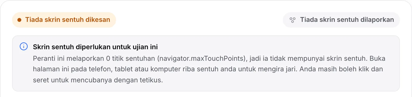 Ujian multi-sentuh pada komputer: status oren “Tiada skrin sentuh dikesan” dan notis “Skrin sentuh diperlukan untuk ujian ini”