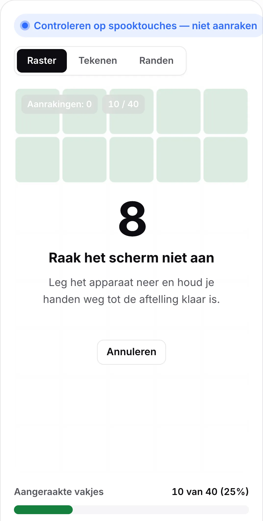 De spooktouch-controle die aftelt bij 8 seconden met de melding “Raak het scherm niet aan” en een knop Annuleren