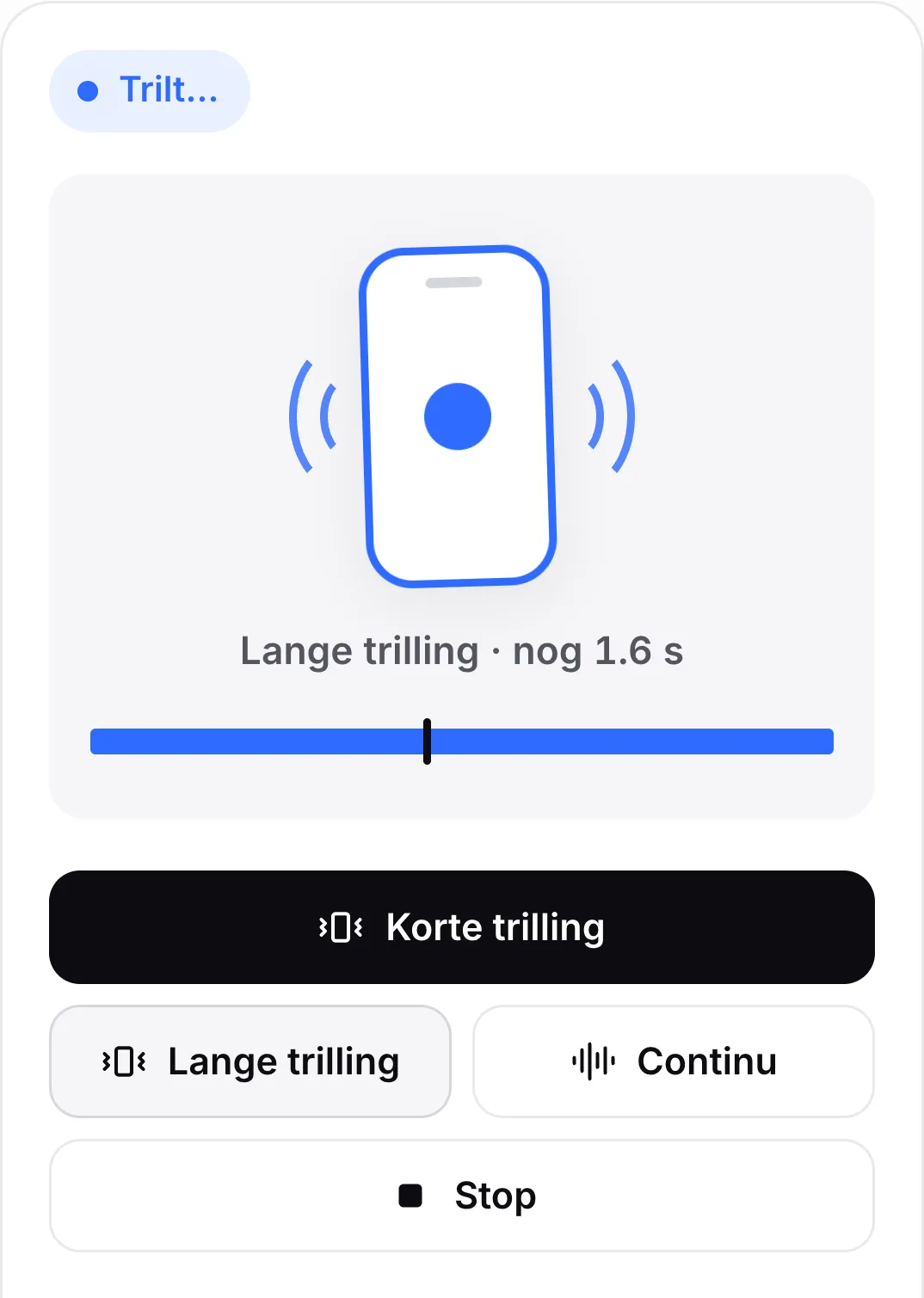 Een lange trilling van drie seconden speelt af: de status “Trilt…”, het schuddende telefoonpictogram, “Lange trilling · nog 1,6 s” en de voortgangsbalk met zijn afspeelkop