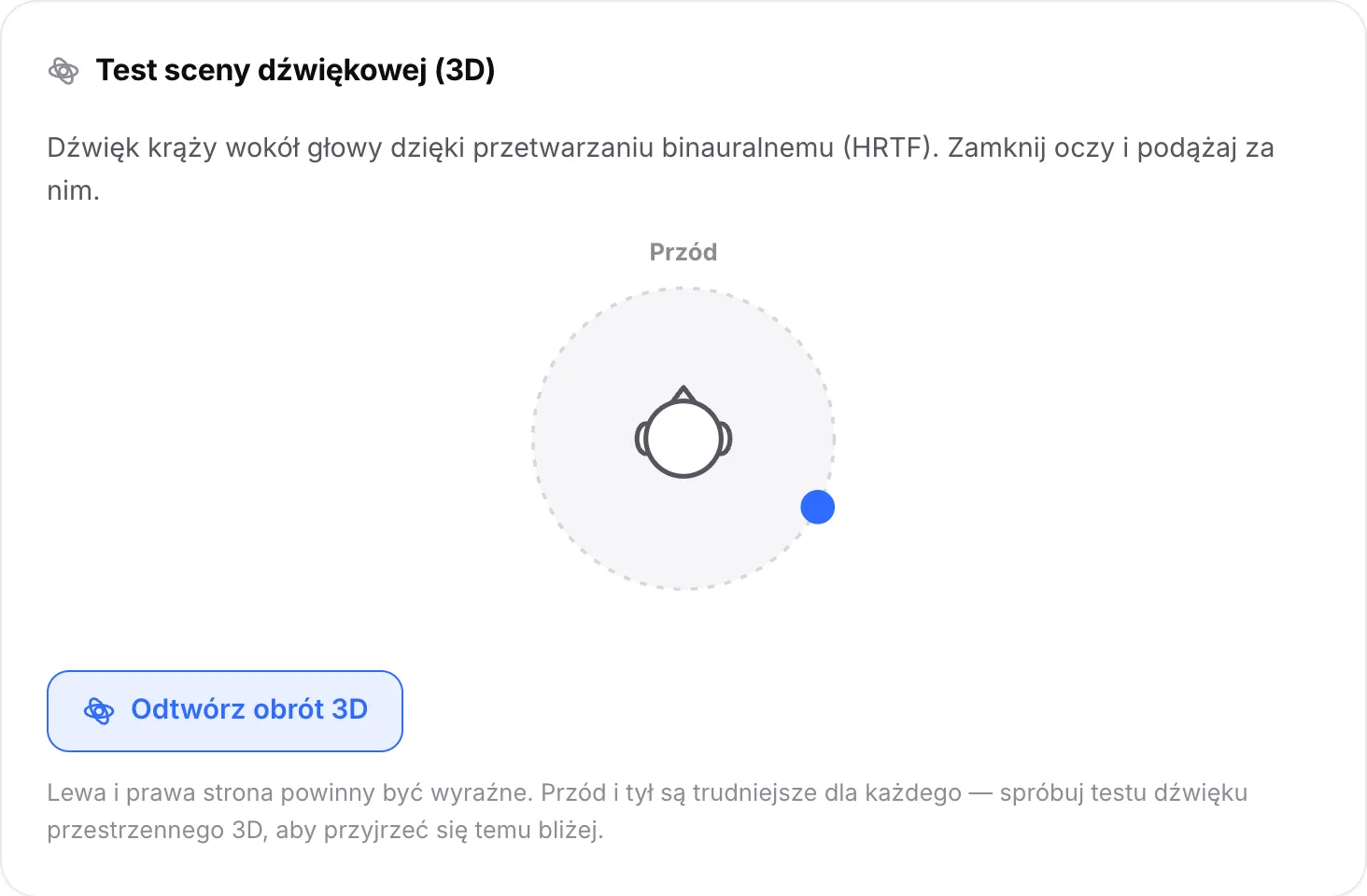 Test sceny dźwiękowej odtwarzający obrót 3D, z kropką krążącą wokół głowy, teraz za prawym uchem