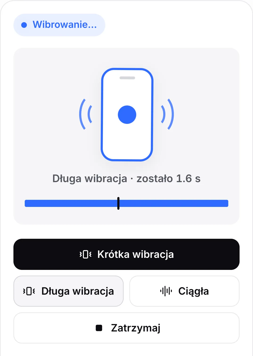 Odtwarzana trzysekundowa długa wibracja: status „Wibrowanie…”, trzęsąca się ikona telefonu, „Długa wibracja · zostało 1,6 s” i pasek postępu ze wskaźnikiem