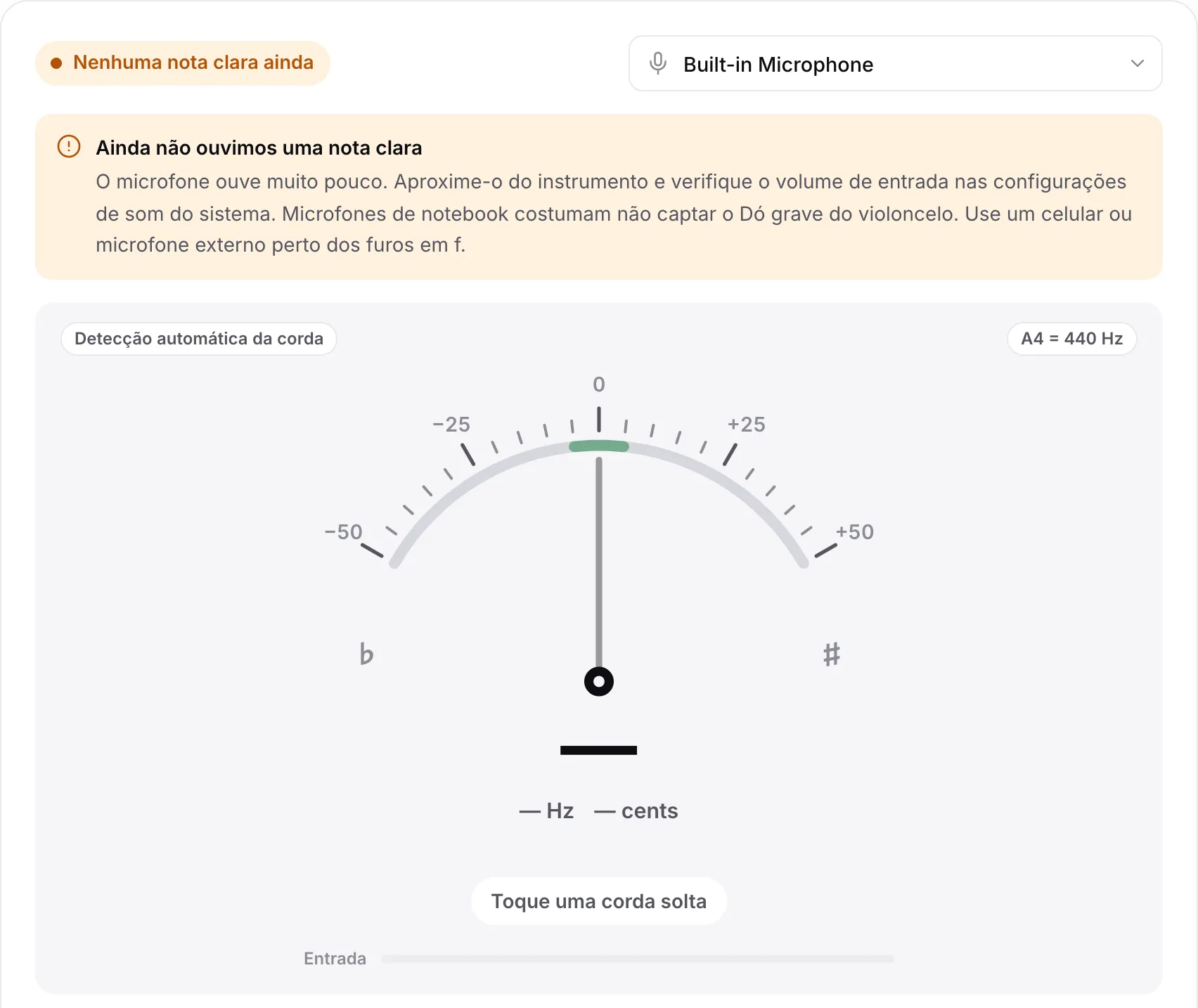 O afinador com o aviso “Ainda não ouvimos uma nota clara”, uma barra de Entrada vazia e uma dica sobre microfones de notebook e o C grave