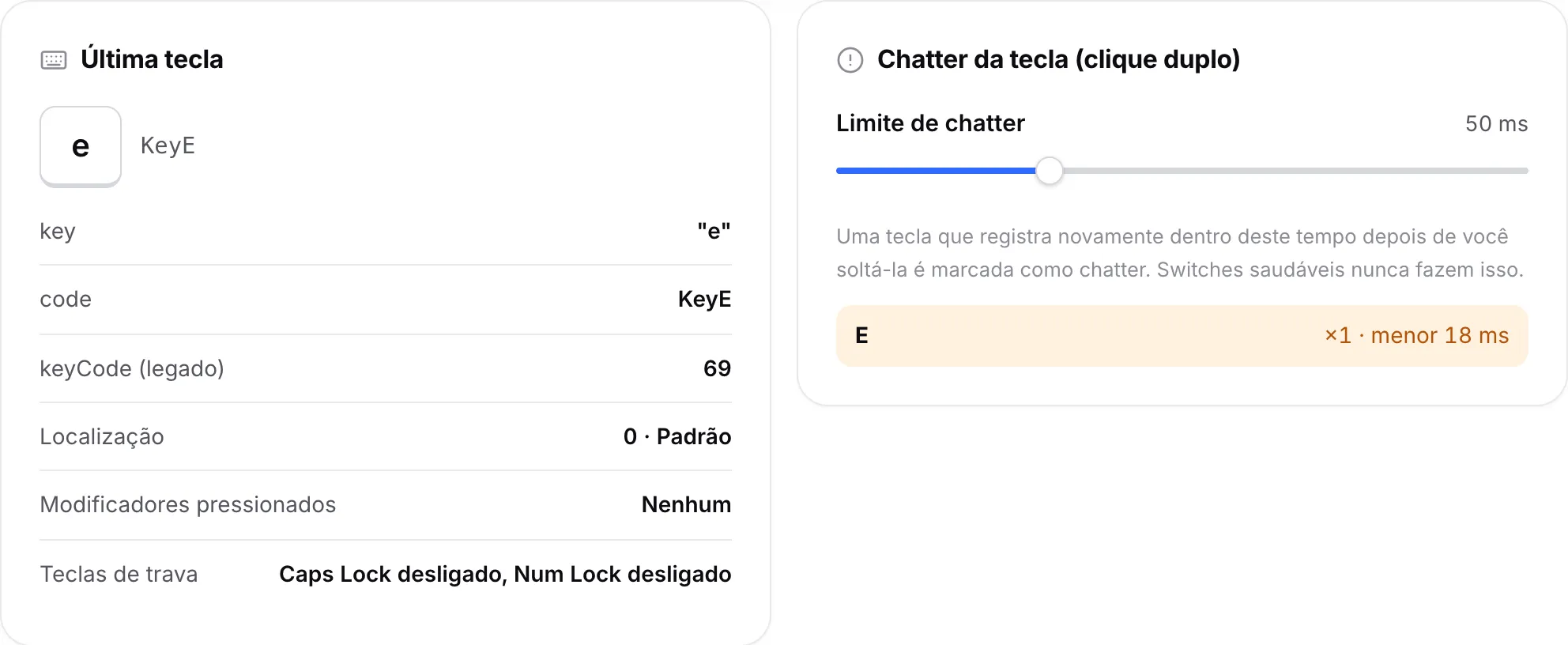 O painel Última tecla mostrando a tecla E e o painel Chatter da tecla listando E com seu menor intervalo em milissegundos