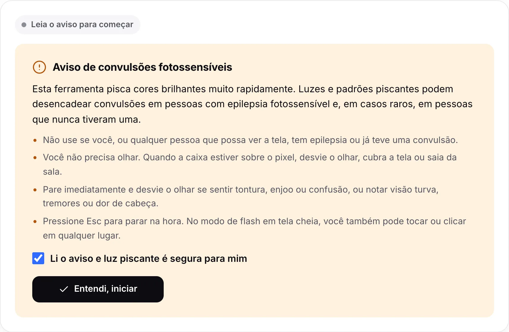 O aviso de convulsões fotossensíveis com a caixa de seleção marcada e o botão Entendi, iniciar