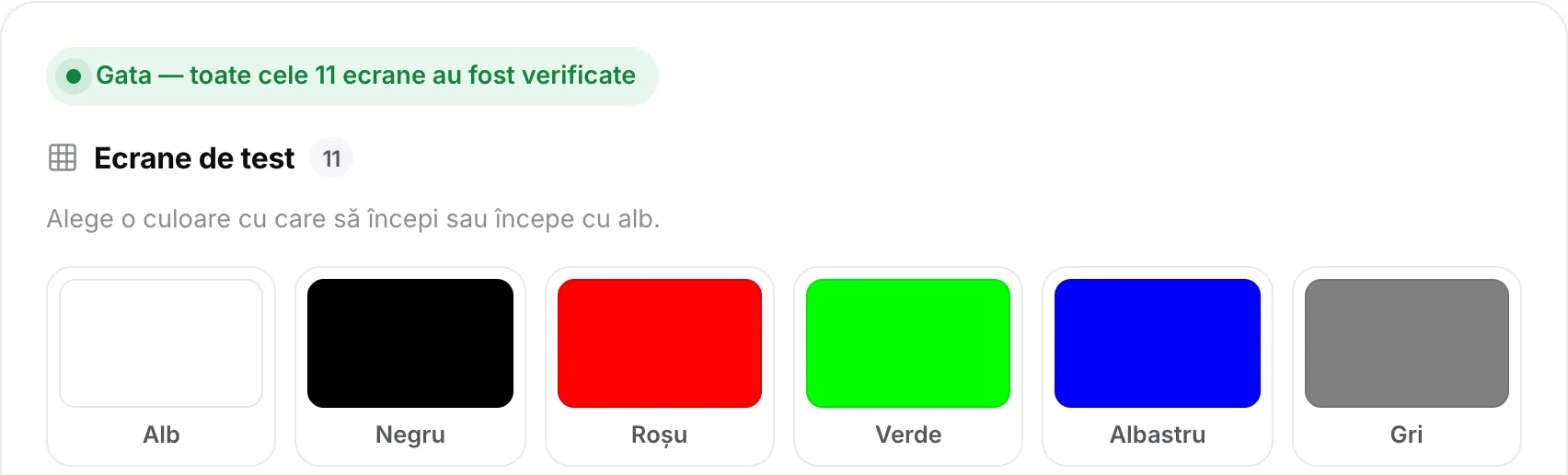 Starea „Gata — toate cele 11 ecrane au fost verificate” deasupra mostrelor de culoare