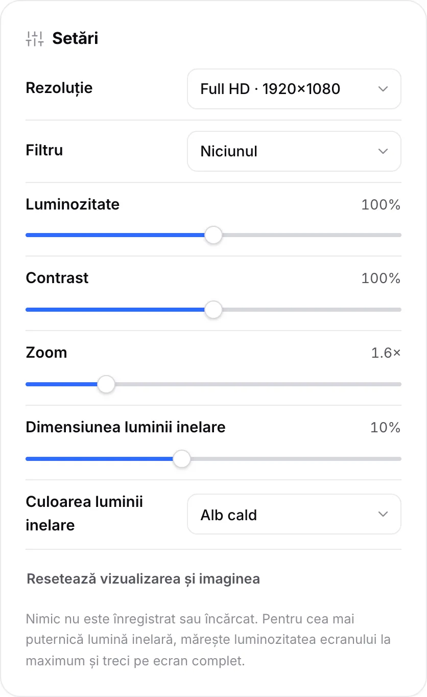 Setările oglinzii cu luminozitate, contrast, zoom la 1,6×, dimensiunea luminii inelare 10% și culoarea luminii inelare Alb cald