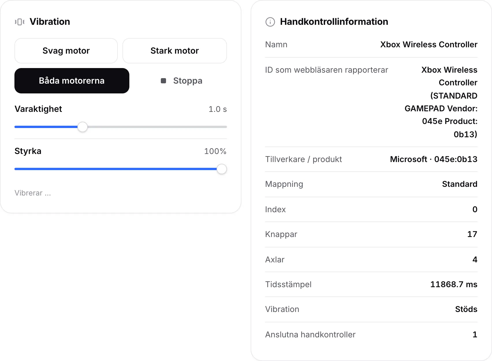 Panelen Vibration med motorknapparna och reglagen bredvid panelen Handkontrollinformation som visar namn, ID, tillverkare och mappning