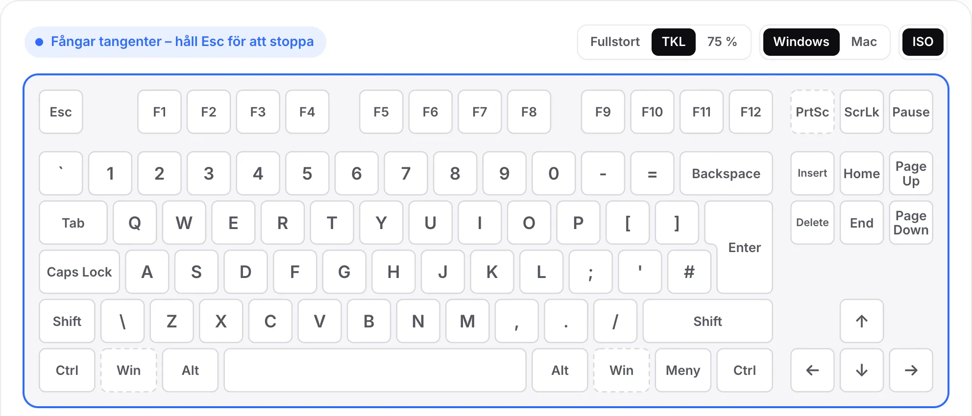 TKL-layouten med ISO påslaget: en hög Enter-tangent och en extra tangent bredvid vänster Shift, inget sifferblock