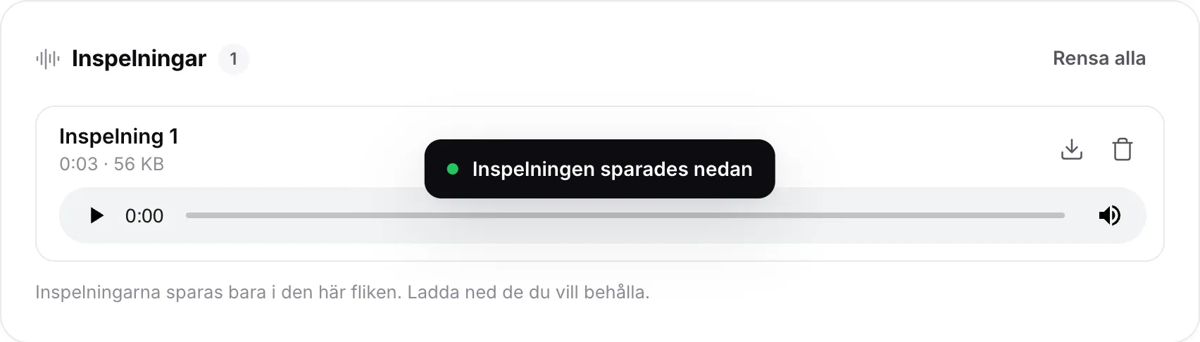 En inspelning i listan Inspelningar med längd och storlek, en spelare samt knappar för nedladdning och borttagning