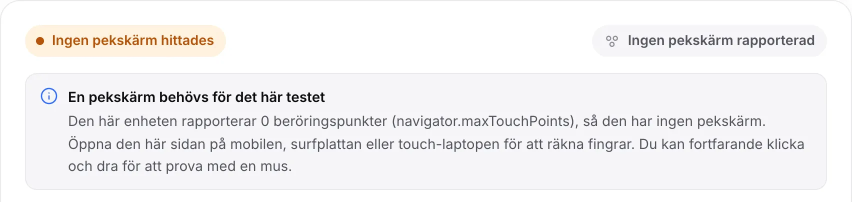 Multitouch-testet på en dator: den orange statusen ”Ingen pekskärm hittades” och meddelandet ”En pekskärm behövs för det här testet”