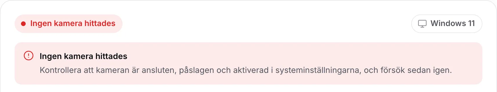 Drivrutinssökaren som visar ”Ingen kamera hittades” med rådet att kontrollera att kameran är ansluten, påslagen och aktiverad