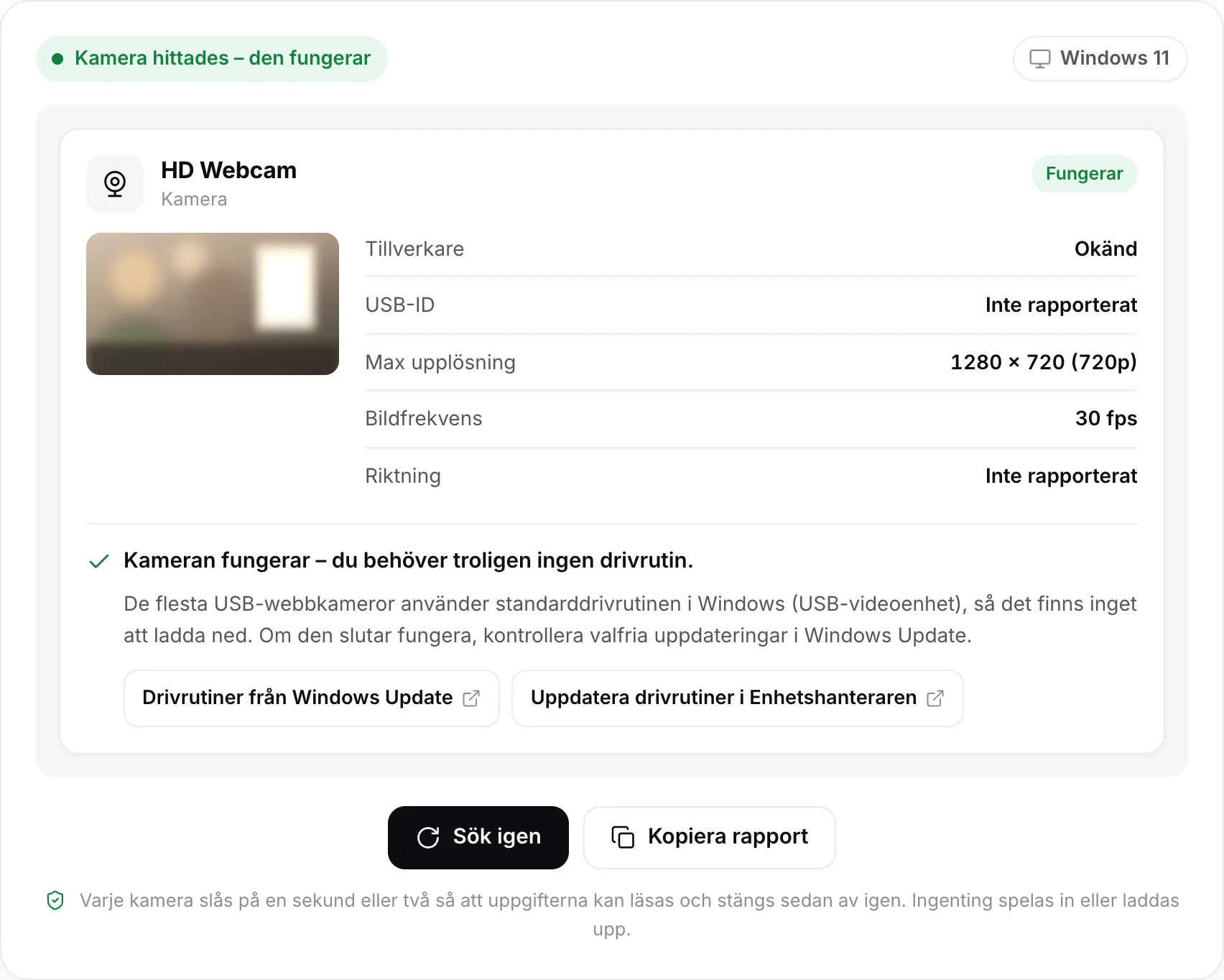 Ett sökresultat för HD Webcam: statusen ”Kamera hittades – den fungerar”, en stillbild, 1280 × 720 (720p) med 30 fps och utlåtandet ”Kameran fungerar – du behöver troligen ingen drivrutin”, med länkar till Windows Update och hjälp om Enhetshanteraren