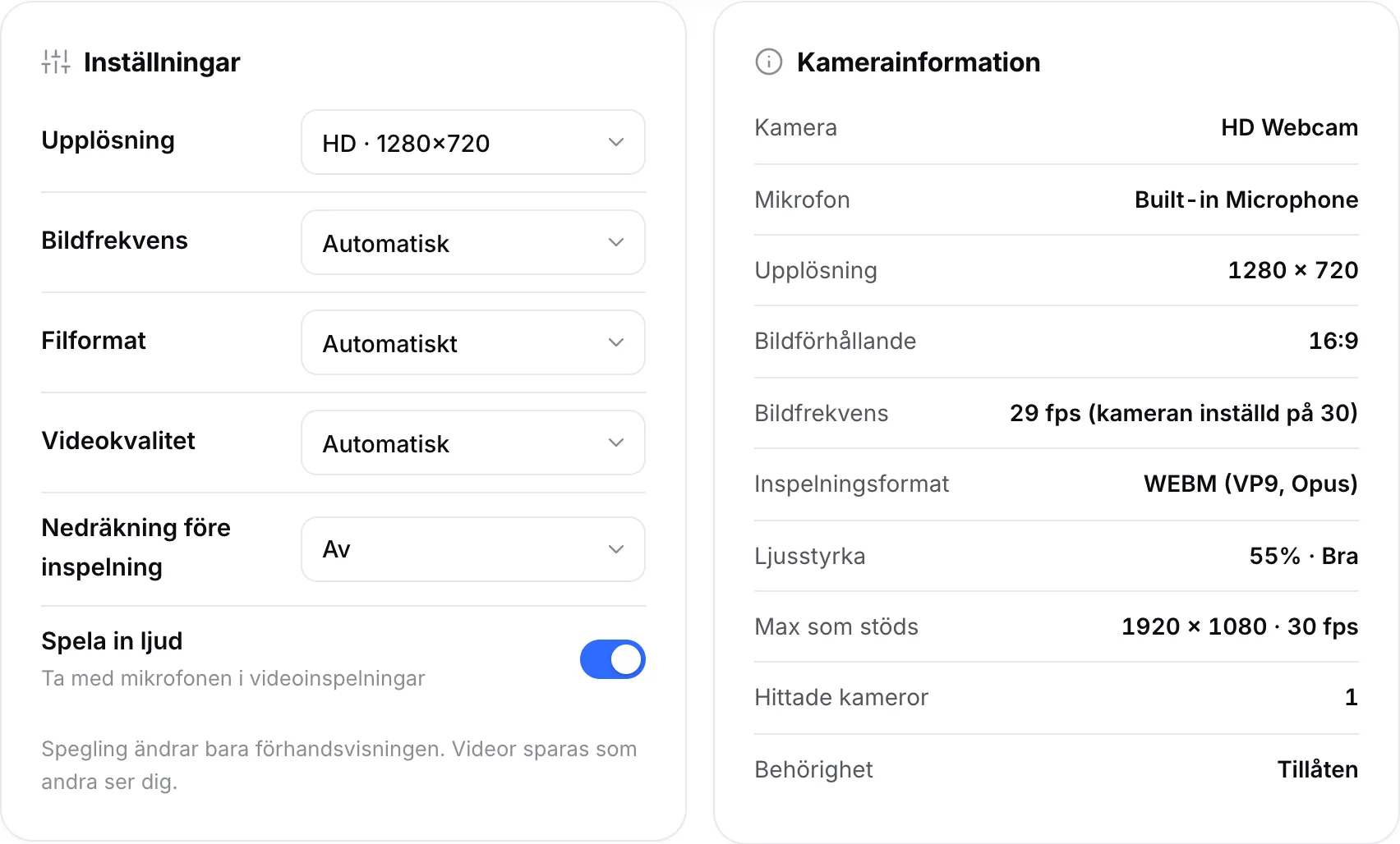 Inspelningsinställningar bredvid Kamerainformation, som visar 1280 × 720, 30 fps och inspelningsformatet WEBM (VP9, Opus)