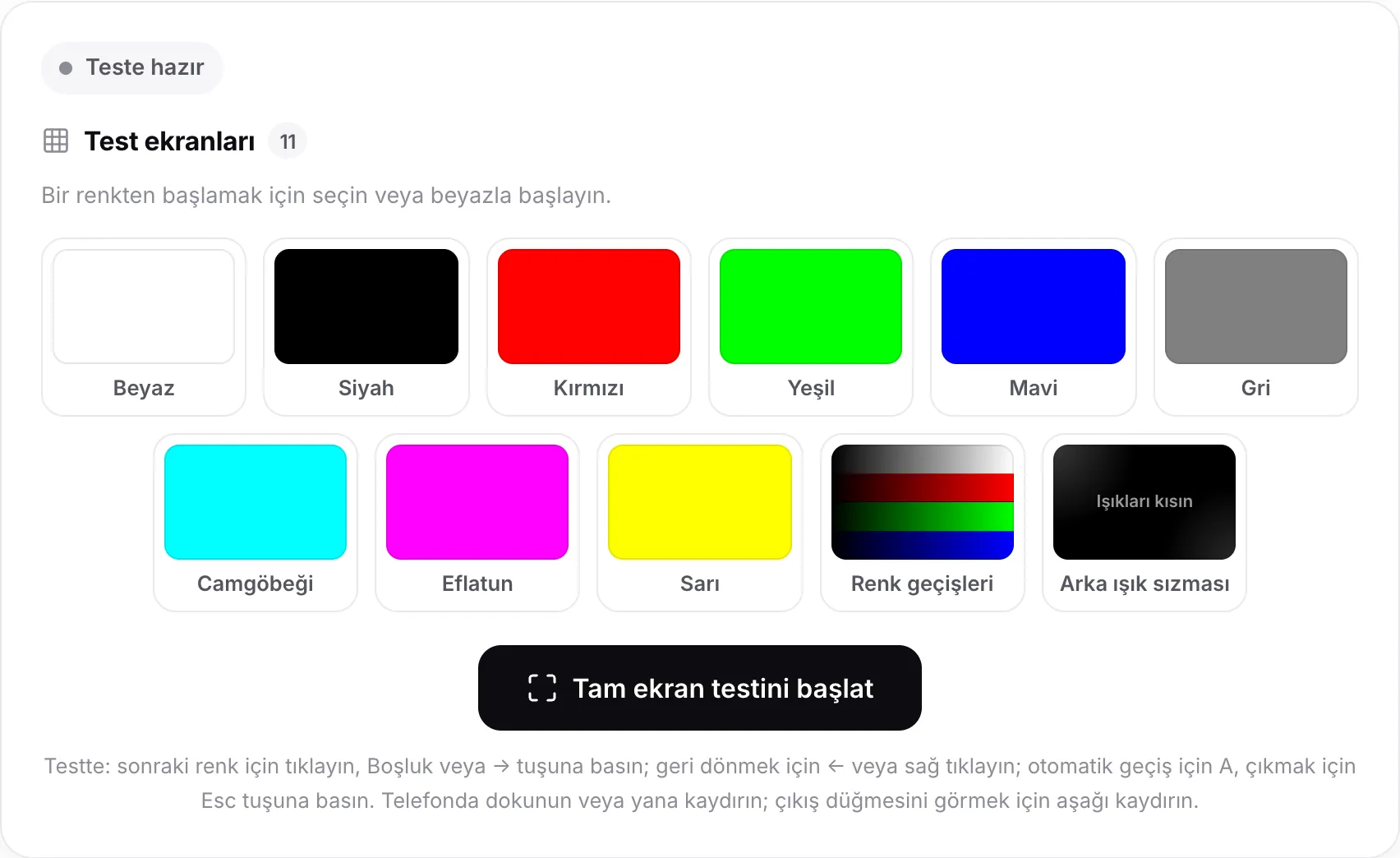 Tam ekran testini başlat düğmesinin üstünde Beyaz’dan Arka ışık sızması’na kadar on bir renk örneği olan ölü piksel testi
