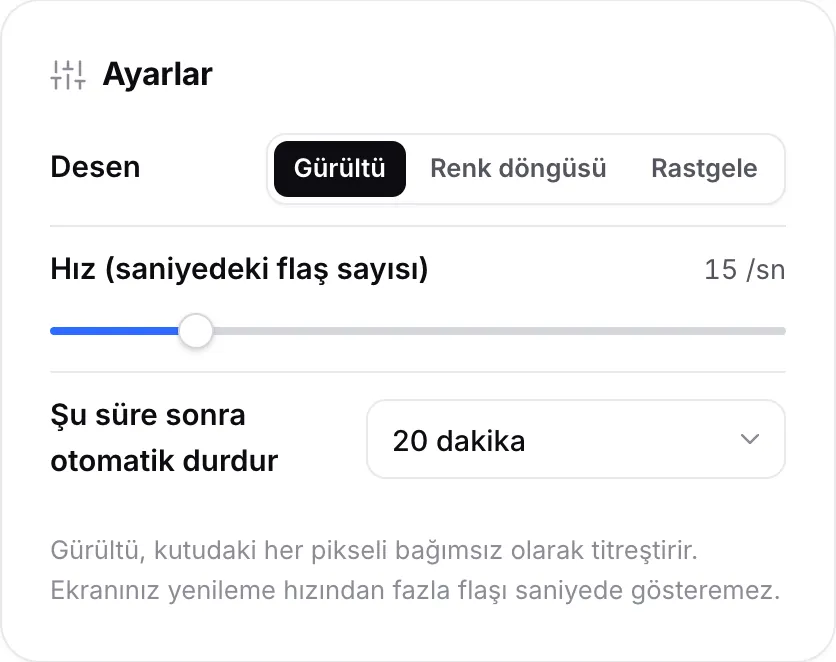 Desen Gürültü, hız saniyede 15 flaş ve 20 dakika sonra otomatik durdur olarak ayarlanmış Ayarlar paneli