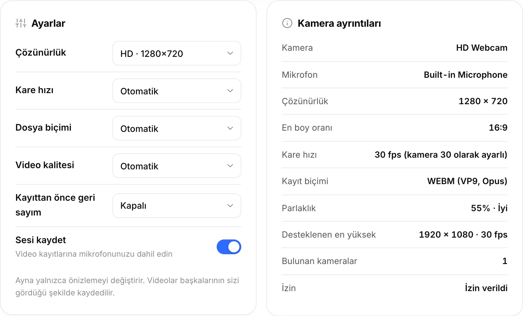 Kamera ayrıntılarının yanında kayıt ayarları; 1280 × 720, 30 fps ve WEBM (VP9, Opus) kayıt biçimi görünüyor