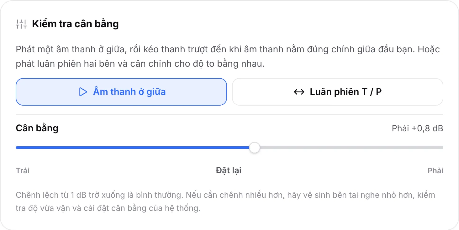 Kiểm tra cân bằng đang phát âm thanh ở giữa, với thanh trượt cân bằng được dịch đến Phải +0,8 dB