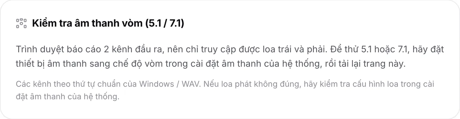 Kiểm tra âm thanh vòm giải thích rằng trình duyệt báo cáo 2 kênh đầu ra, nên chỉ truy cập được trái và phải