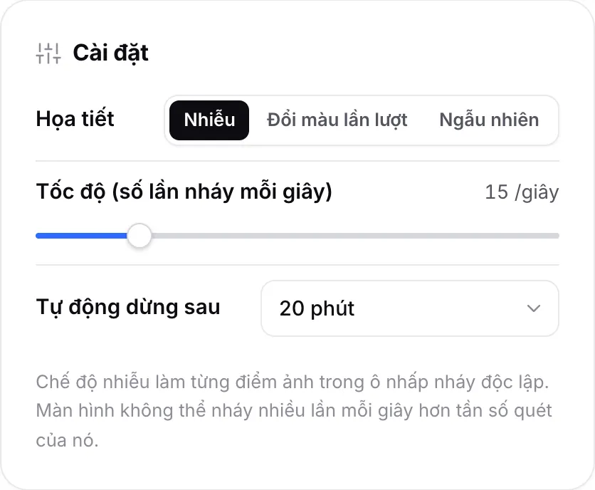 Bảng Cài đặt với Họa tiết đặt là Nhiễu, tốc độ 15 lần nháy mỗi giây và Tự động dừng sau 20 phút
